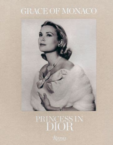 Grace of Monaco: Princess in Dior by FLORENCE MULLER